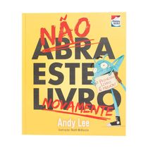 Livro Infantil - Não Abra Este Livro Novamente - Happy Books