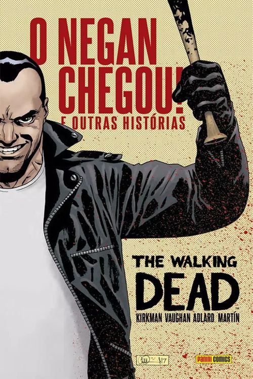 The Walking Dead - O Negan Chegou e Outras Histórias