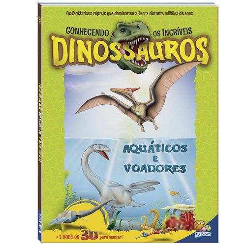 Box Livros Os Incríveis Dinossauros c/6 peças - Todo Livro AQUATICOS E VOADORES