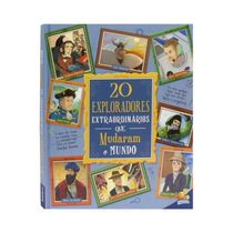 20 Exploradores Extraordinários que mudaram o Mundo