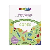 Montessori Meu Primeiro Livro de Atividades... Cores