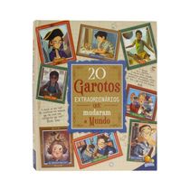 20 Garotos Extraordinários Que Mudaram o Mundo