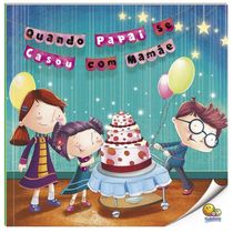 Hora da Leitura! Quando Papai Se Casou com Mamãe