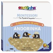 Montessori Meu Primeiro livro... O Nascimento de uma Andorinha