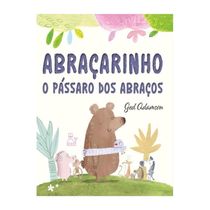 Abraçarinho: O pássaro dos abraços