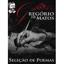 Gregório de Matos - Seleção de Poemas