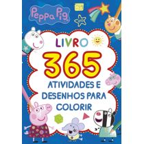 Peppa Pig - 365 Atividades e Desenhos para Colorir