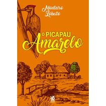 O Picapau Amarelo - Monteiro Lobato