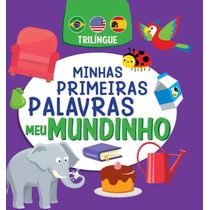 Minhas Primeiras Palavras - Meu Mundinho | Trilíngue