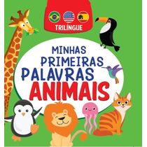 Minhas Primeiras Palavras - Animais | Trilíngue