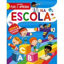 Coleção Puxe e Aprenda - Na Escola