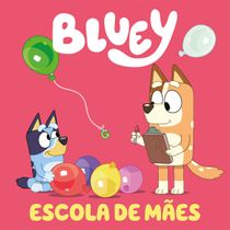 Bluey Livro de História - Escola de Mãe