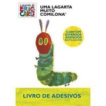 Eric Carle, Uma Lagarta Muito Comilona - Livro de Adesivos