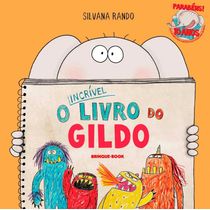 O Incrível Livro do Gildo - Livro Infantil