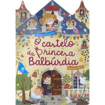 O Castelo da Princesa Balburdia - Livro Infantil VR Editora