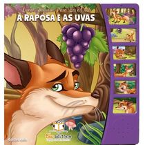 Lindas Fábulas para Ler e Ouvir: A Raposa e as Uvas