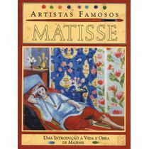 Livro Artistas Famosos - Matisse