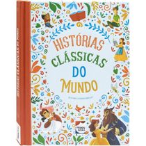 Livro Histórias Encantadas: Histórias Clássicas do Mundo