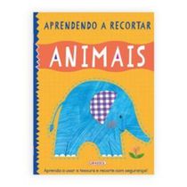 Livro Aprendendo A Recortar - Animais