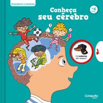 Livro - Pequenos curiosos - Conheça seu cérebro