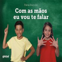 Livro Com as Mãos eu Vou te Falar