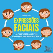 Livro Expressões faciais 40 frases para completar escolhendo uma imagem de rosto