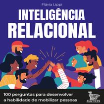 Livro Inteligência relacional 100 perguntas para desenvolver a habilidade de mobilizar pessoas