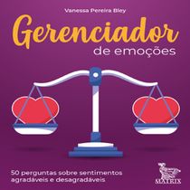 Livro Gerenciador de emoções 50 perguntas sobre sentimentos agradáveis e desagradáveis