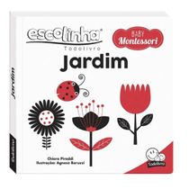 Livro Escolinha Baby Montessori - Contrastes! Jardim