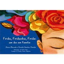 Livro Fridu, Friducha, Frida: um dia em Família