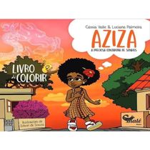 Livro Aziza - A Preciosa Contadora De Sonhos -livro De Colorir