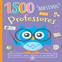 Livro 1500 adesivos para professores - Incentive seus alunos a aprender!