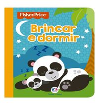 Livro Fisher-Price - Brincar e dormir