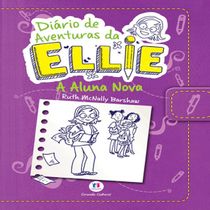 Livro Diário de aventuras da Ellie - A aluna nova - Livro 2