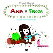 Livro Ana e Froga: Quer um chiclete?