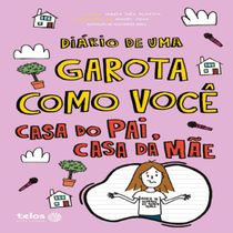 Livro Diário de uma garota como você Casa do pai, casa da mãe - v. 10