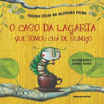 Livro Caso Da Lagarta Que Tomou Cha-de-sumico, O - SESCPARANA2024