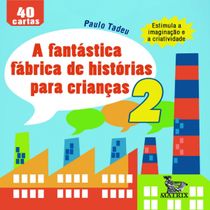 Livro A fantástica fábrica de história para crianças 2