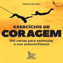 Livro Exercícios de coragem 100 cartas para estimular sua autoconfiança