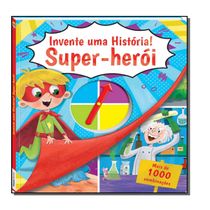 Livro Invente uma História! Super-Herói