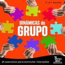 Livro Dinâmicas de grupo 25 exercícios para estimular interações