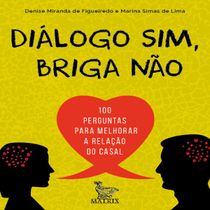 Livro Diálogo sim, briga não 100 perguntas para melhorar a relação do casal