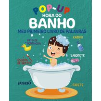 Hora do Banho Meu Primeiro Livro de Palavras | Pop-Up