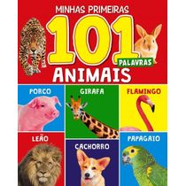 Minhas Primeiras 101 Palavras - Animais