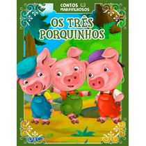 Contos Maravilhosos - Os Três Porquinhos