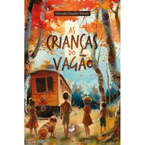 As crianças do vagão ( Gertrude Chandler Warner )