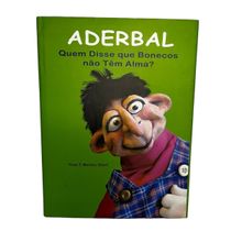 Livro Aderbal Quem disse que bonecos não tem alma?