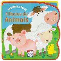 Livro Levante e Espie: Filhotes de Animais - Happy Books