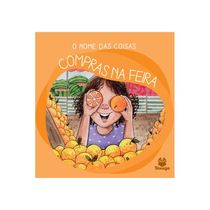 O nome das coisas: Compras na feira ( Felipe Denardi )