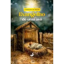 Evangelho de uma avó ( Condessa de Ségur )